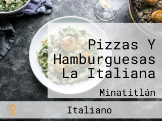 Pizzas Y Hamburguesas La Italiana