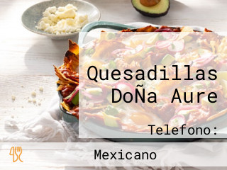 Quesadillas DoÑa Aure