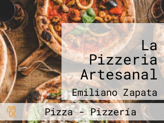 La Pizzeria Artesanal