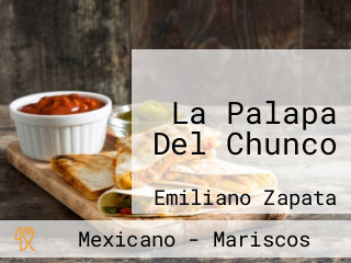 La Palapa Del Chunco