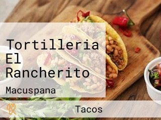 Tortilleria El Rancherito