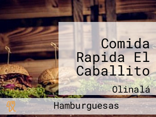 Comida Rapida El Caballito