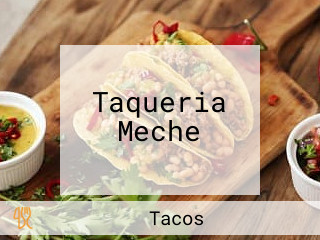 Taqueria Meche