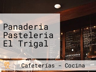 Panaderia Pasteleria El Trigal