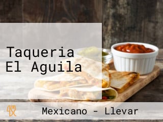 Taqueria El Aguila