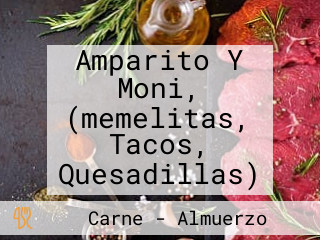 Amparito Y Moni, (memelitas, Tacos, Quesadillas)