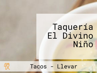 Taquería El Divino Niño