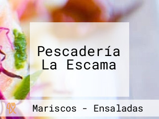 Pescadería La Escama