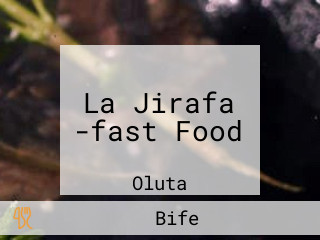 La Jirafa -fast Food