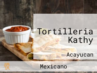 Tortilleria Kathy