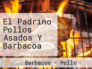 El Padrino Pollos Asados Y Barbacoa