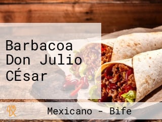 Barbacoa Don Julio CÉsar