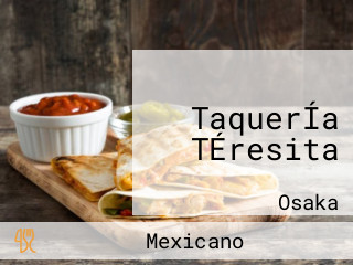 TaquerÍa TÉresita