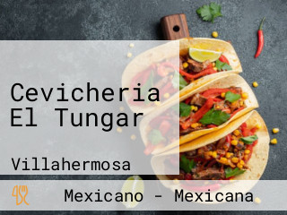 Cevicheria El Tungar