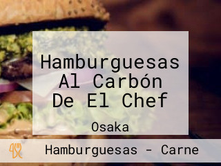 Hamburguesas Al Carbón De El Chef