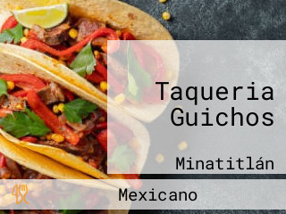 Taqueria Guichos