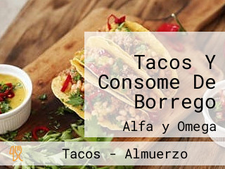 Tacos Y Consome De Borrego