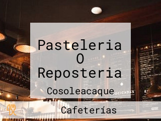 Pasteleria O Reposteria