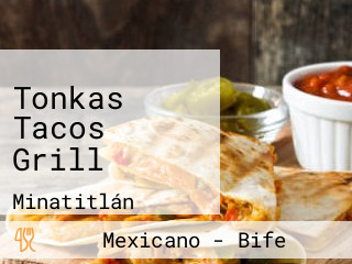 Tonkas Tacos Grill