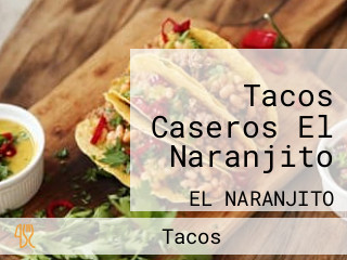 Tacos Caseros El Naranjito