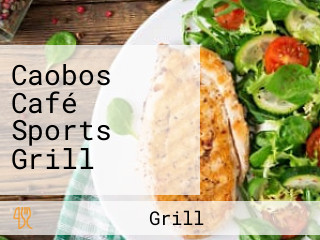 Caobos Café Sports Grill