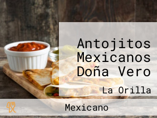 Antojitos Mexicanos Doña Vero