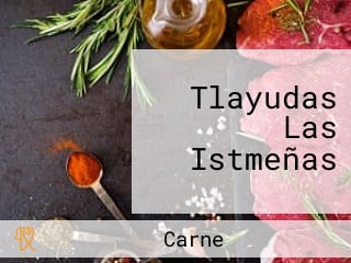 Tlayudas Las Istmeñas