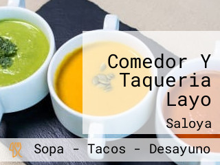 Comedor Y Taqueria Layo