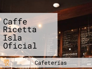 Caffe Ricetta Isla Oficial