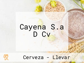 Cayena S.a D Cv