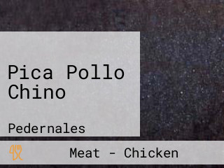 Pica Pollo Chino