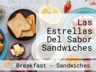 Las Estrellas Del Sabor Sandwiches