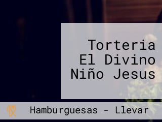 Torteria El Divino Niño Jesus