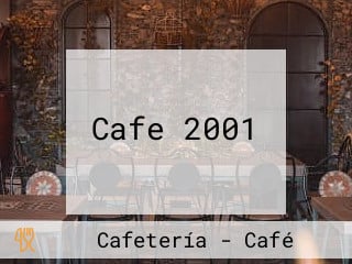 Cafe 2001