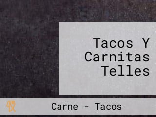 Tacos Y Carnitas Telles