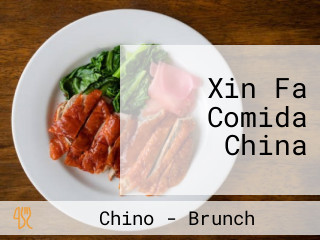 Xin Fa Comida China