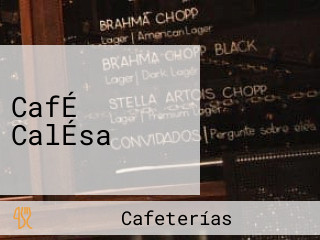 CafÉ CalÉsa