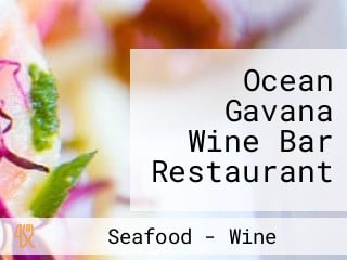 Ocean Gavana Wine Bar Restaurant