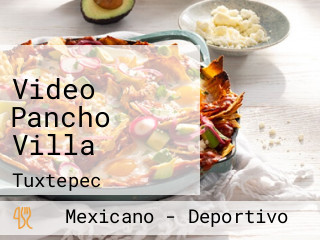 Video Pancho Villa