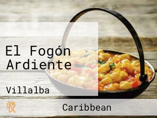 El Fogón Ardiente