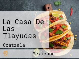 La Casa De Las Tlayudas