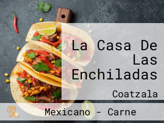 La Casa De Las Enchiladas