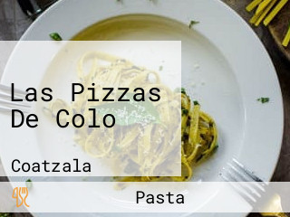 Las Pizzas De Colo