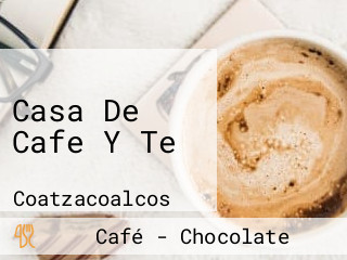 Casa De Cafe Y Te