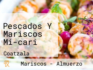 Pescados Y Mariscos Mi-cari