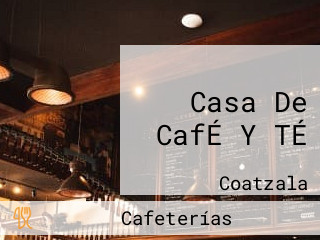 Casa De CafÉ Y TÉ