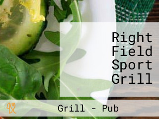 Right Field Sport Grill