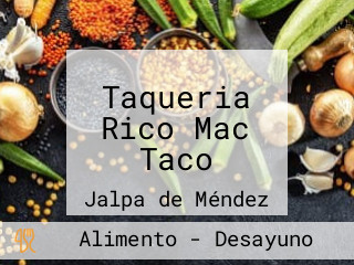 Taqueria Rico Mac Taco