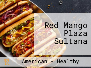 Red Mango Plaza Sultana