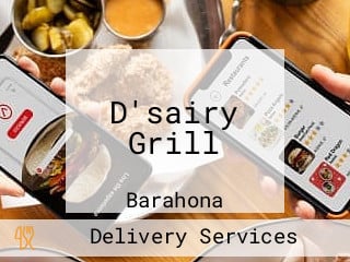 D'sairy Grill